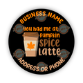 You Had Me At Pumpkin Spice Latte
