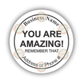 You Are Amazing Remember That! (B&W)