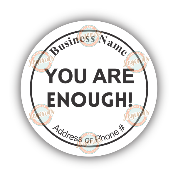You Are Enough! (B&W)